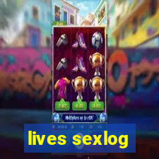 lives sexlog